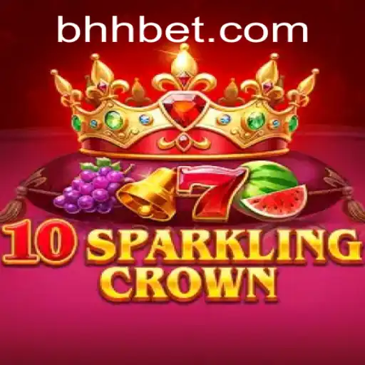 The Exciting World of 10SparklingCrown and HHbet