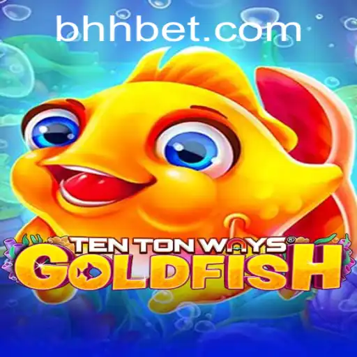 Exploring TenTonWaysGoldfish: How to Play and Win with HHbet