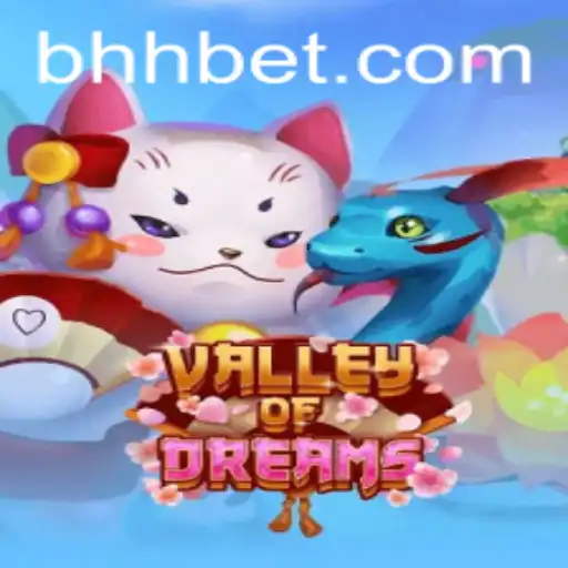 Exploring the Enchanting World of ValleyofDreams with HHbet